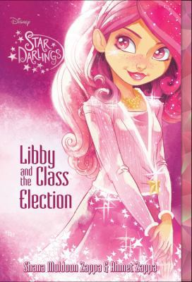 Star Darlings Libby and the Class Election 1423177665 Book Cover