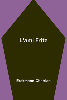 L'ami Fritz [French] 9357971211 Book Cover