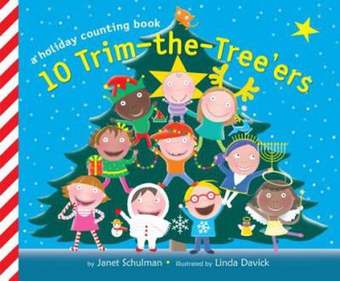 10 Trim-The-Tree'ers: A Holiday Counting Book 0375866582 Book Cover