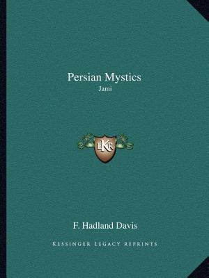 Persian Mystics: Jami 1162611898 Book Cover