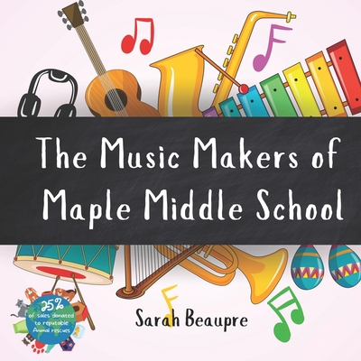 The Music Makers of Maple Middle School: A Word... 1960987046 Book Cover