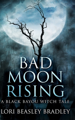 Bad Moon Rising: Large Print Hardcover Edition [Large Print] 1034349880 Book Cover