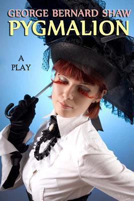 Pygmalion: A Play 0615844782 Book Cover