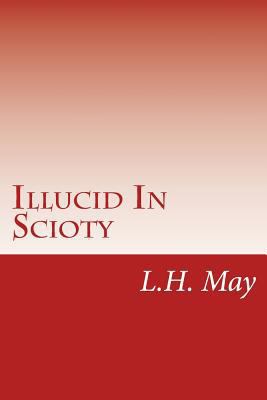 Illucid In Scioty 1986359034 Book Cover
