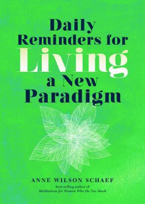 Daily Reminders for Living a New Paradigm 1401952402 Book Cover