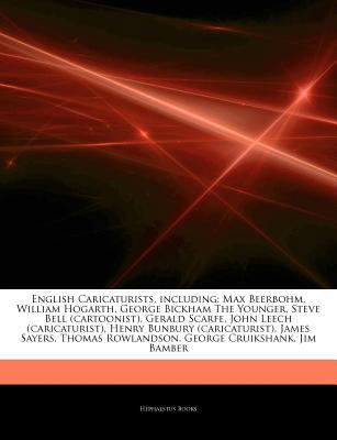 Paperback Articles on English Caricaturists, Including : Max Beerbohm, William Hogarth, George Bickham the Younger, Steve Bell (cartoonist), Gerald Scarfe, John Book