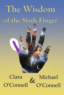 The Wisdom of the Sixth Finger: An Eternal Love... B0FQCKQRTQ Book Cover