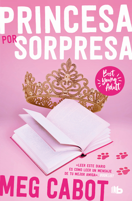 El Diario de la Princesa: Princesa Por Sorpresa... [Spanish] 8413146755 Book Cover