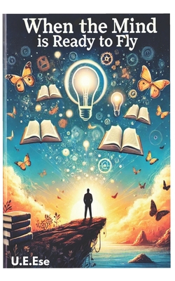 When The Mind Is Ready To Fly 1798604477 Book Cover
