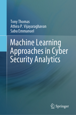 Machine Learning Approaches in Cyber Security A... 9811517053 Book Cover