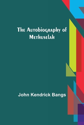 The Autobiography of Methuselah 9356156522 Book Cover