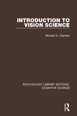 Introduction to Vision Science 1138643157 Book Cover