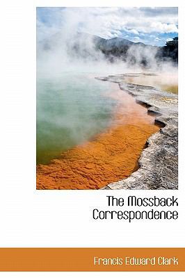 The Mossback Correspondence 1115433814 Book Cover