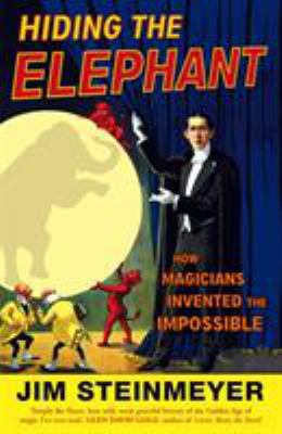 Hiding the Elephant: How Magicians Invented the... B007YTIXUE Book Cover