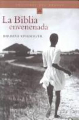 La Biblia Envenenada / The Poisonwood Bible = T... [Spanish] 8484530256 Book Cover