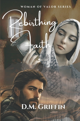 Rebirthing Faith: Portrait of a Resilient Heart B096LPT4Y7 Book Cover