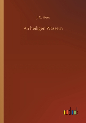 An heiligen Wassern [German] 3752313552 Book Cover