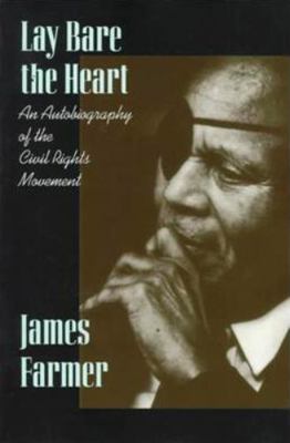 Lay Bare the Heart: An Autobiography of the Civ... 0875651887 Book Cover