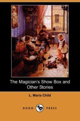 The Magician's Show Box and Other Stories (Dodo... 1406513547 Book Cover