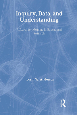 Inquiry, Data, and Understanding: A Search for ... 9026519532 Book Cover