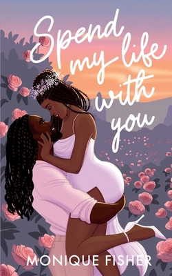 Spend My Life With You B0DNSR6NCB Book Cover