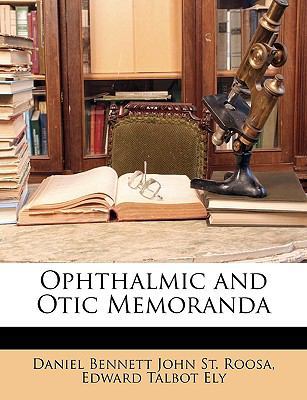 Ophthalmic and Otic Memoranda 114877016X Book Cover