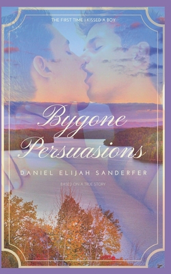 Bygone Persuasions 1075902991 Book Cover