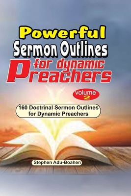 Powerful Sermon Outlines for Dynamic Preachers.... 1088269915 Book Cover