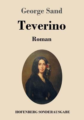 Teverino: Roman [German] 3743725339 Book Cover