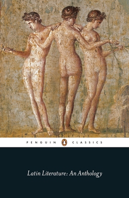 Latin Literature: An Anthology 0141398116 Book Cover