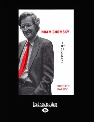 Noam Chomsky: A Life of Dissent [Large Print] 1459645561 Book Cover