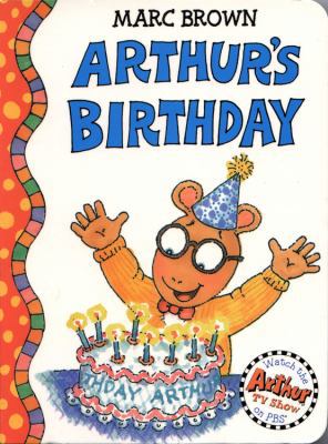 Arthur's Birthday: An Arthur Adventure 0316118575 Book Cover