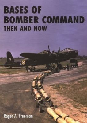 Bases of Bomber Command: Then and Now 1870067355 Book Cover
