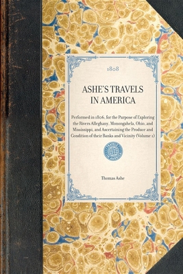 Ashe's Travels in America 1429000392 Book Cover