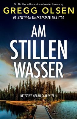 Am stillen Wasser: Ein Thriller voll atemberaub... [German] 1837900949 Book Cover