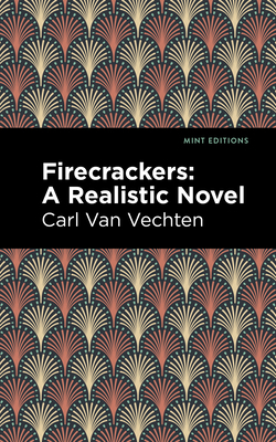 Firecrackers: A Realistic Novel 151328228X Book Cover