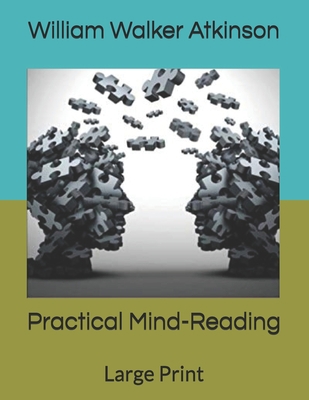 Practical Mind-Reading: Large Print B085RPSFZK Book Cover