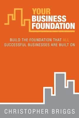 Your Business Foundation Book 0992934419 Book Cover