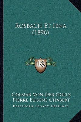 Rosbach Et Iena (1896) [French] 1167695577 Book Cover