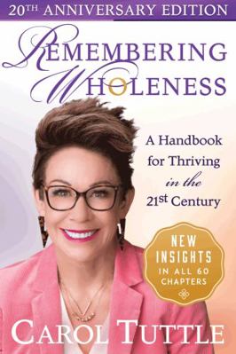 Remembering Wholeness: A Handbook for Thriving ... 0984402187 Book Cover