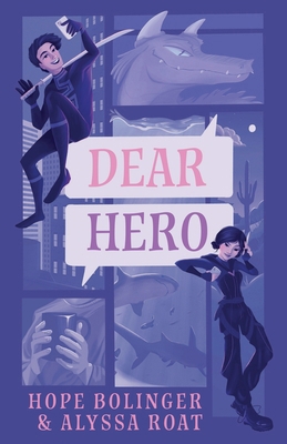 Dear Hero: Every Hero Needs a Villain, Every Vi... 1611535514 Book Cover