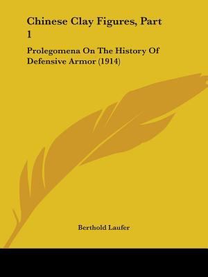 Chinese Clay Figures, Part 1: Prolegomena On Th... 1436804329 Book Cover
