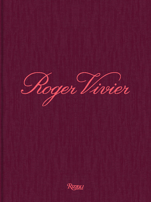 Roger Vivier: Heritage and Imagination 8891841730 Book Cover