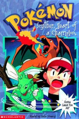 Scyther, Heart of a Champion 0439169453 Book Cover