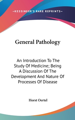 General Pathology: An Introduction To The Study... 054855174X Book Cover