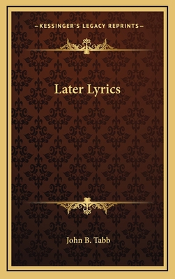 Later Lyrics 1163834335 Book Cover