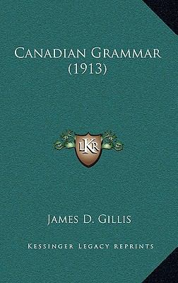 Canadian Grammar (1913) 1168888484 Book Cover