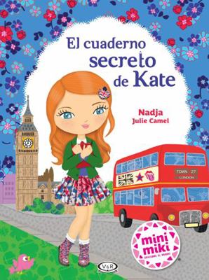 El cuaderno secreto de Kate / Kate's Secret Not... [Spanish] 6078614320 Book Cover