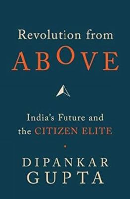Revolution from Above: India's Future and the C... 8129124602 Book Cover