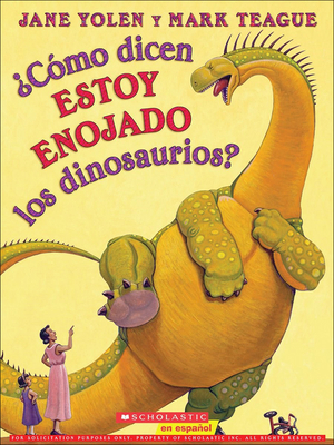 Como Dicen Estoy Enojado Los Dinosaurios? (How ... [Spanish] 0606390324 Book Cover